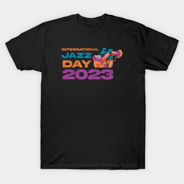 International Jazz Day 2023 T-Shirt by jazzworldquest